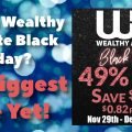 What is Wealthy Affiliate Black Friday - The Biggest Sale Yet