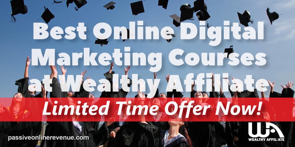 Best Online Digital Marketing Courses at Wealthy Affiliate - Limited Time Offer Now