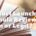 Product Launch Formula Review - Scam or Legit?