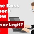 The Be The Boss Network Review - Scam or Legit?