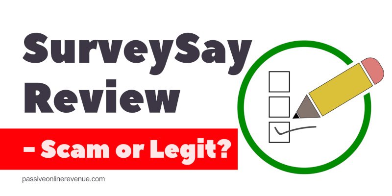 Surveysay Review - Scam or Legit?