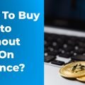 How To Buy Crypto Without Fiat on Binance?