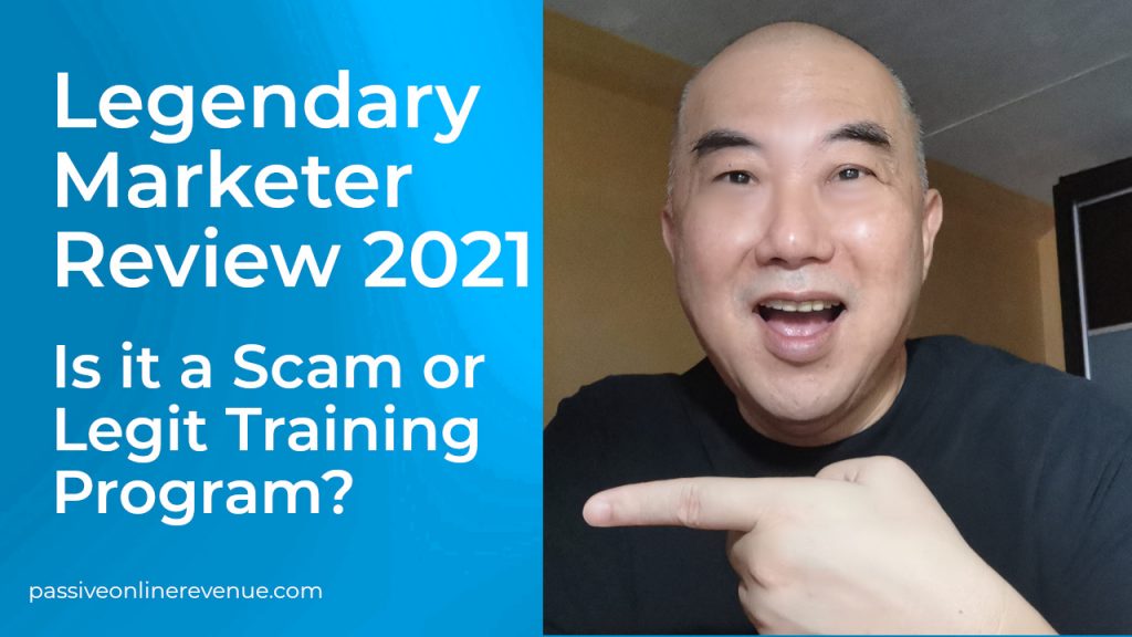 Legendary Marketer Review 2021 - Is it a Scam or Legit Training Program?
