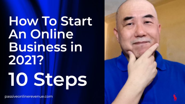 How To Start An Online Business in 2021 with 10 Steps