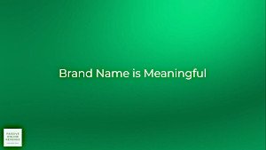 Brand Name is Meaningful