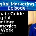 Ultimate Guide to Digital Marketing: 9 Strategies That Work