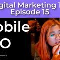 On Page SEO - Mobile SEO - 12th of 12 Techniques That Work | Episode 15 | Digital Marketing 101