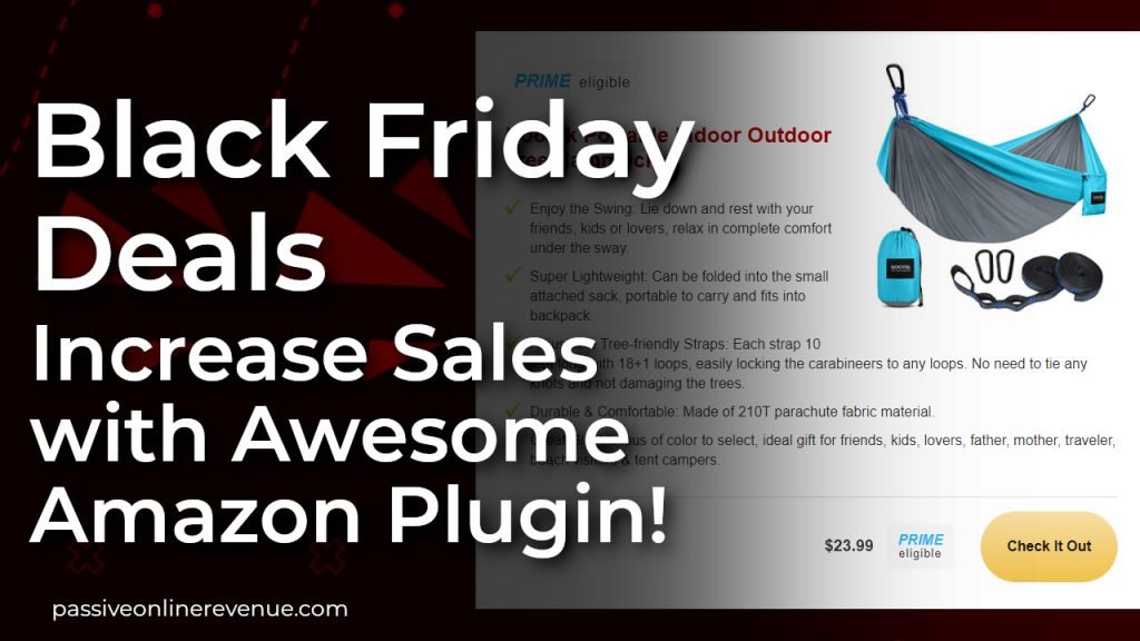 Black Friday Deals Available Now! Best Way to Increase Sales with Awesome Amazon Plugin
