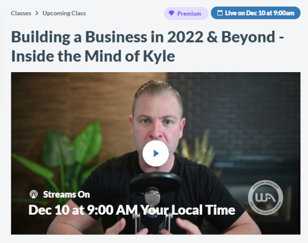 Building a Business in 2022 & Beyond - Inside the Mind of Kyle