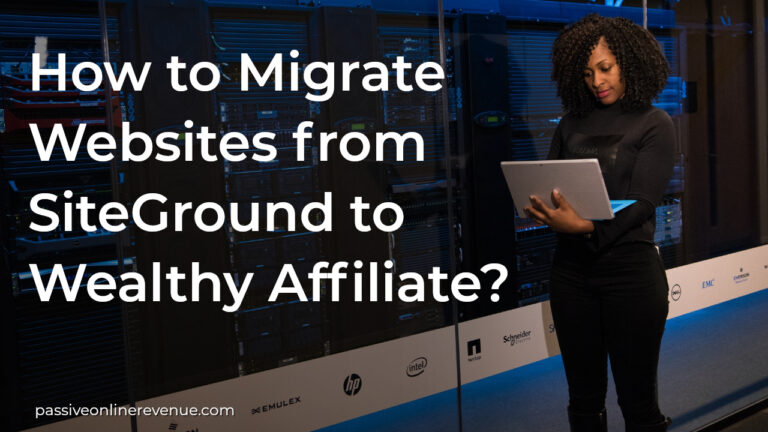 How to Migrate Websites from SiteGround to Wealthy Affiliate?