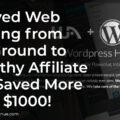 I Moved Web Hosting from SiteGround to Wealthy Affiliate and Saved More Than $1000!