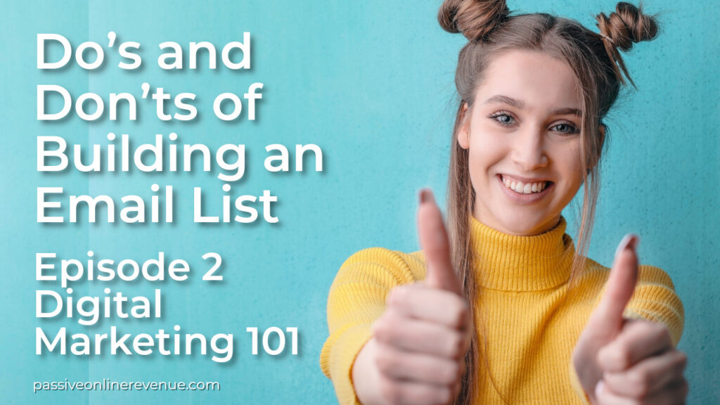 Do’s and Don’ts of Building an Email List | Episode 2 | Digital Marketing 101
